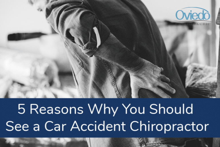 5 Reasons Why You Should See a Car Accident Chiropractor